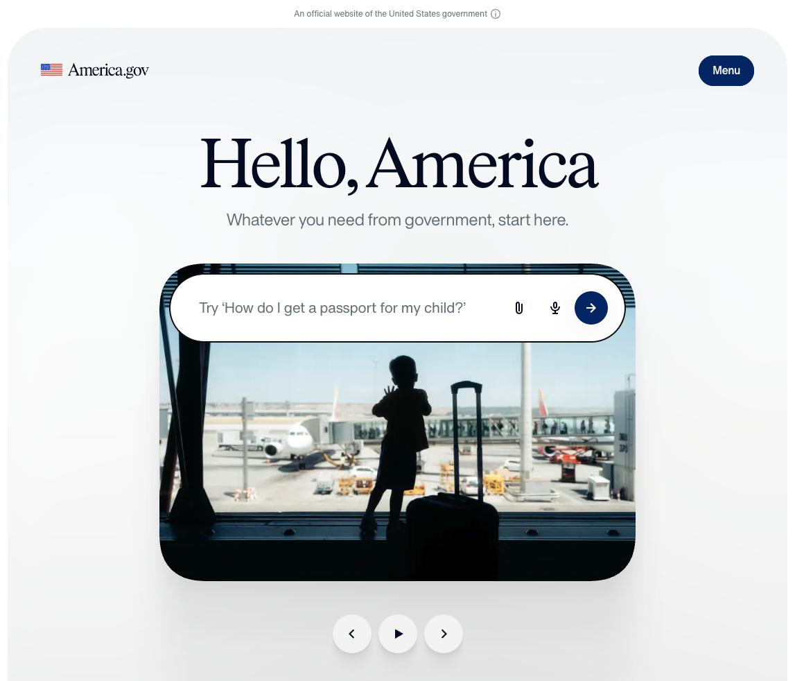 Screenshot of the America.gov homepage: 'Hello, America. Whatever you need from government, start here.' with an AI chat box asking 'How do I get a passport for my child?'