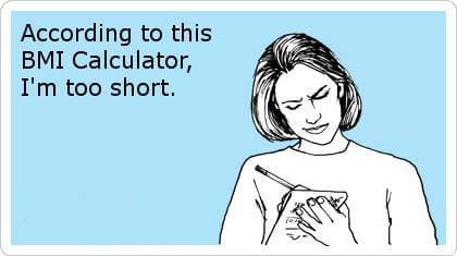 I'm Too Short According to BMI Calculator