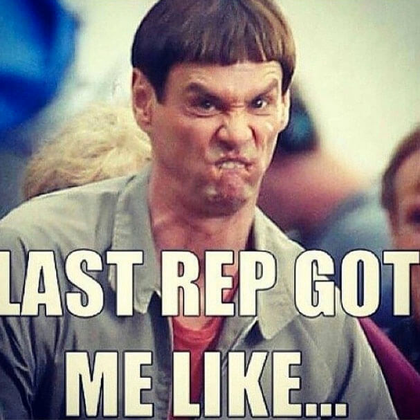 Last Rep Got me Like..