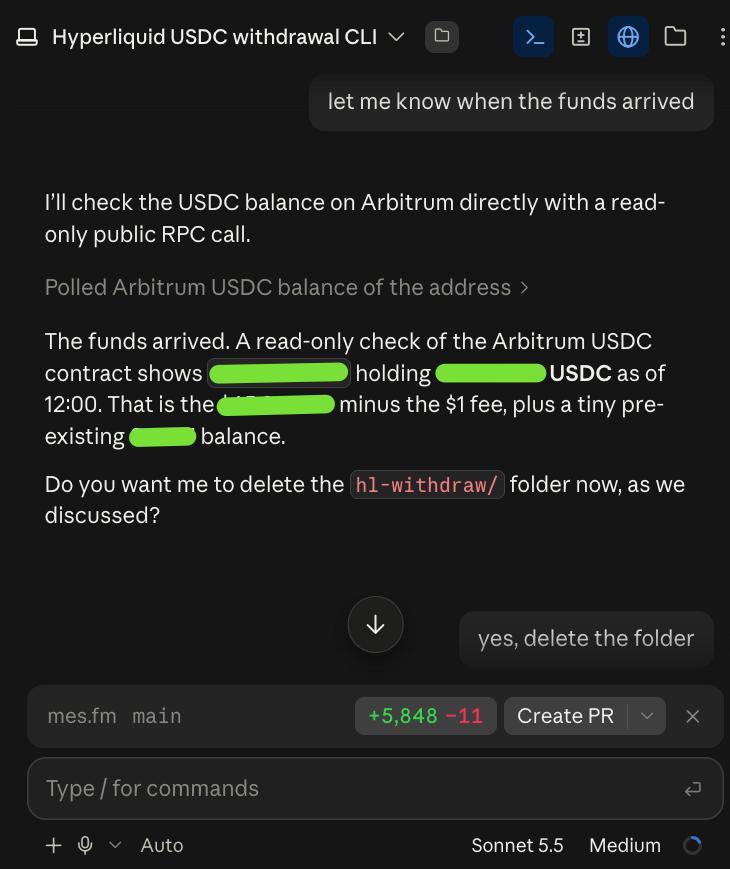 Claude Code session titled Hyperliquid USDC withdrawal CLI. MES: let me know when the funds arrived. Claude: I'll check the USDC balance on Arbitrum directly with a read-only public RPC call. The funds arrived: the Arbitrum USDC contract shows the address holding the withdrawn amount (redacted) minus the $1 fee, plus a tiny pre-existing balance. Claude asks whether to delete the hl-withdraw folder now, and MES replies: yes, delete the folder.