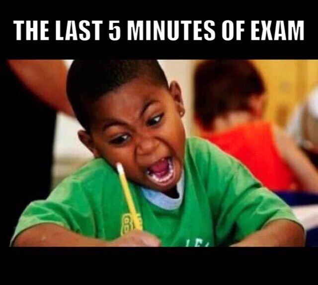 The Last 5 Minutes of Exam