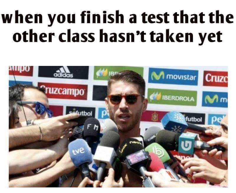 When You Finish a Test that the Other Class Hasn't Taken Yet