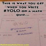 Yoloing on a math quiz