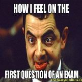 I feel like Mr bean during exams