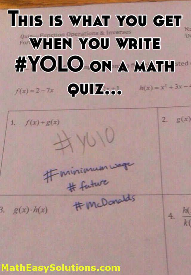 Yoloing on a math quiz