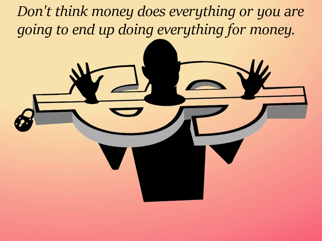 Money Is Not Everything