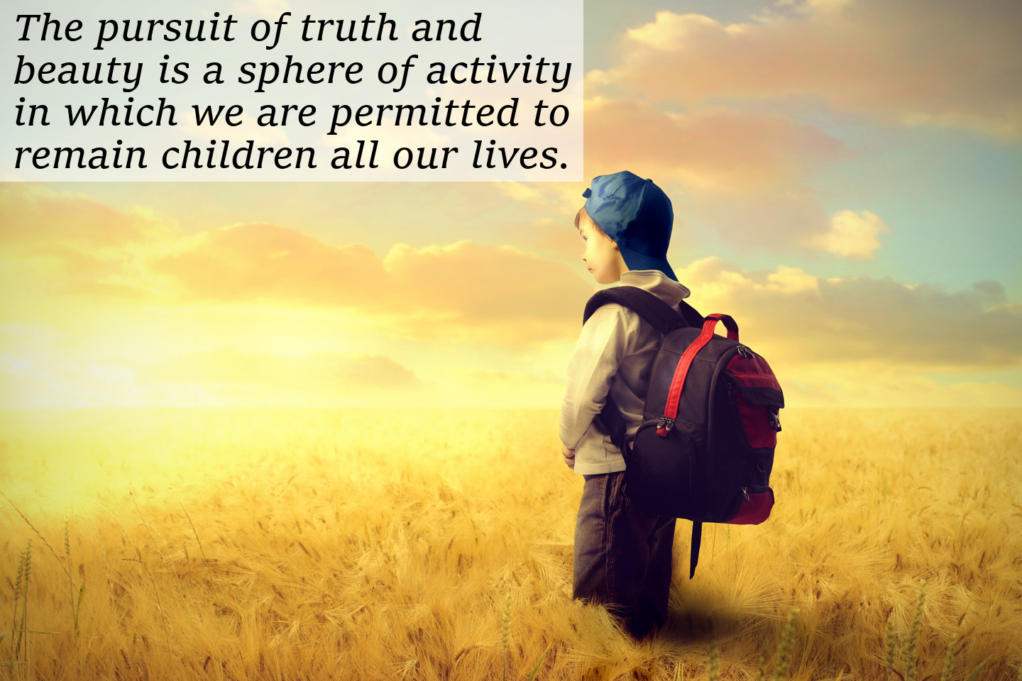 The Pursuit of Truth is To Be a Child Forever